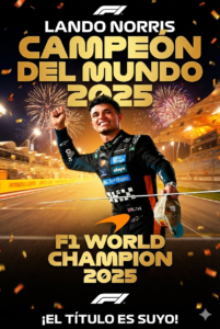 NUEVO CAMPEON DEL MUNDO – LANDO NORRIS